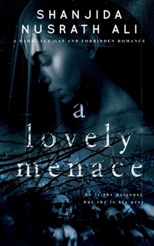 Paperback A Lovely Menace (A Dark, Age Gap and Forbidden Romance) Book