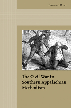 Hardcover The Civil War in Southern Appalachian Methodism Book