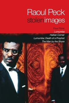 Paperback Stolen Images: Lumumba and the Early Films of Raoul Peck Book