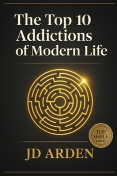 The Top 10 Addictions of Modern Life (Top Shelf)