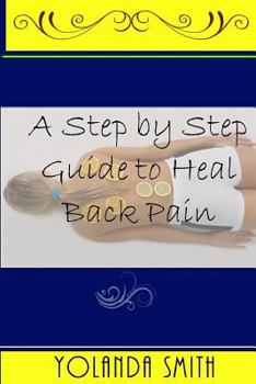 A Step by Step Guide to Heal Back Pain