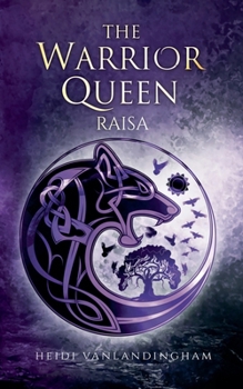 Paperback The Warrior Queen: Raisa Book