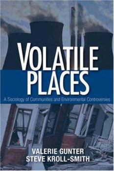 Paperback Volatile Places: A Sociology of Communities and Environmental Controversies Book