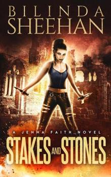 Stakes and Stones - Book #2 of the Jenna Faith