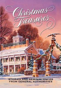 Christmas Treasures:  Stories and Reminiscences from General Authorities
