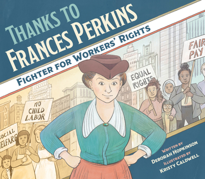 Paperback Thanks to Frances Perkins: Fighter for Workers' Rights Book