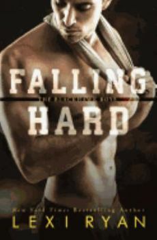 Falling Hard - Book #4 of the Blackhawk Boys