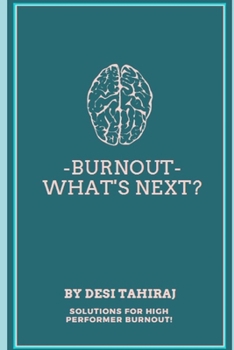 Paperback Burnout - What's Next?: Solutions for High-Performer Burnout Book