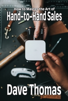 Paperback How to Master the Art of Hand-to-Hand Sales Book