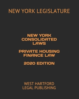 Paperback New York Consolidated Laws Private Housing Finance Law 2020 Edition: West Hartford Legal Publishing Book