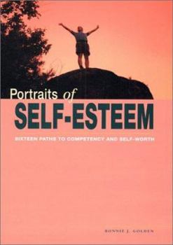 Paperback Portraits of Self- Esteem: Sixteen Paths to Competency and Self- Worth Book