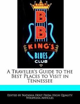 Paperback A Traveler's Guide to the Best Places to Visit in Tennessee Book