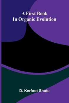 Paperback A first book in organic evolution Book