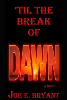 Paperback 'Til the Break of Dawn! Book