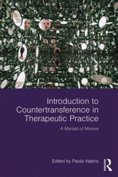 Paperback Introduction to Countertransference in Therapeutic Practice: A Myriad of Mirrors Book