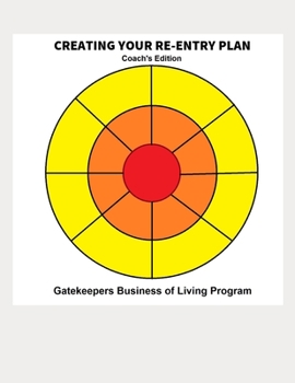 Paperback Creating Your Re-entry Plan: Coach's Edition Book