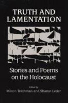 Paperback Truth and Lamentation: Stories and Poems on the Holocaust Book