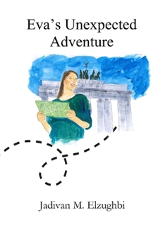 Paperback Eva's Unexpected Adventure: مغامرة إيفا غير المت Book