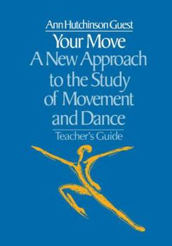 Hardcover Your Move: A New Approach to the Study of Movement and Dance Book