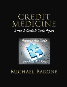 Paperback Credit Medicine: A How-To Guide to Credit Repair Book