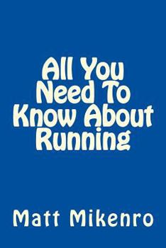 Paperback All You Need To Know About Running Book