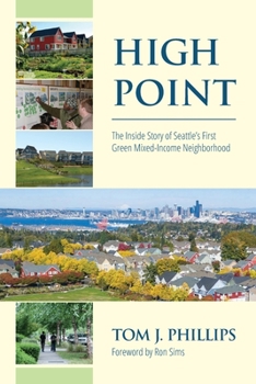 Paperback The Inside Story of Seattle's First Green, Mixed-income Neighborhood Book
