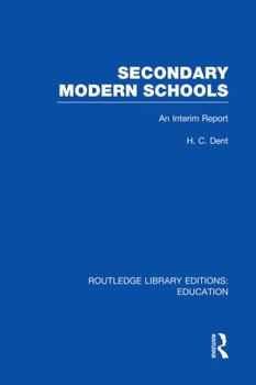 Paperback Secondary Modern Schools: An Interim Report Book