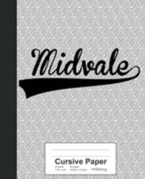 Paperback Cursive Paper: MIDVALE Notebook Book