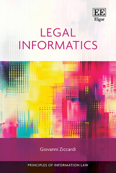 Hardcover Legal Informatics (Principles of Information Law series) Book