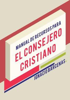 Paperback Manual de Recursos para el Consejero Cristiano [Spanish] Book