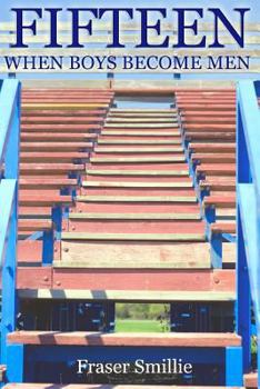 Paperback Fifteen - When Boys Become Men Book
