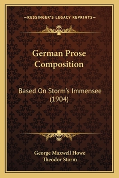 German Prose Composition: Based On Storm's Immensee (1904)