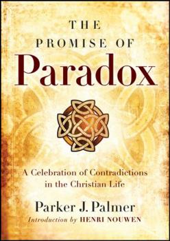 Hardcover The Promise of Paradox: A Celebration of Contradictions in the Christian Life Book
