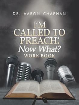 Paperback I'm Called to Preach Now What? Work Book