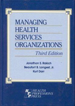 Hardcover Managing Health Services Organizations 3rd Ed Book