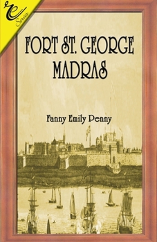 Paperback Fort St. George Madras Book