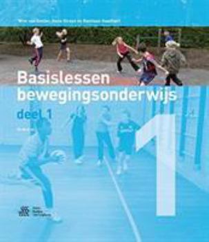 Paperback Combinatie Basislessen Bewegingsonderwijs Deel 1 + Werkbladen [Dutch] Book