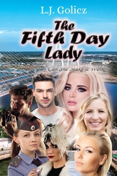 Paperback The Fifth Day Lady: Can She Make it Work? Book