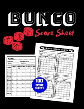 Paperback Bunco Score Sheet: V.17 100 Bunco Score Pad for Dice game / Bunco Scorekeeping / Score Keeping Book Large size Book