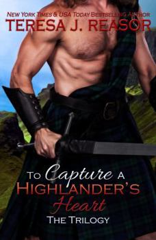 Paperback To Capture A Highlander's Heart: The Trilogy Book