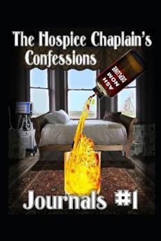 Paperback The Hospice Chaplain's Confessions Journals #1 [Large Print] Book