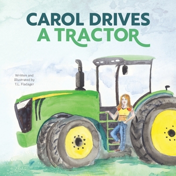 Paperback Carol Drives a Tractor Book