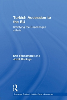 Turkish Accession to the Eu: Satisfying the Copenhagen Criteria