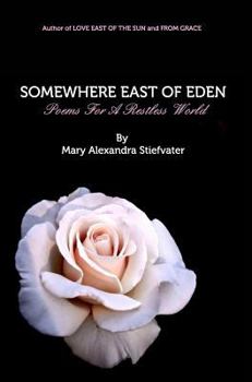 Hardcover Somewhere East Of Eden: Poems For A Restless World Book