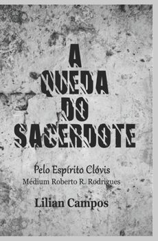 Paperback A Queda Do Sacerdote [Portuguese] Book