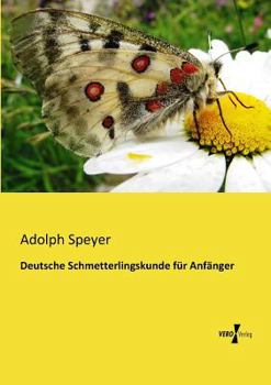 Paperback Deutsche Schmetterlingskunde für Anfänger [German] Book