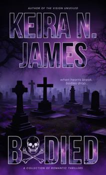 Paperback Bodied: A Collection of Romantic Thrillers-Vol. 1 Book