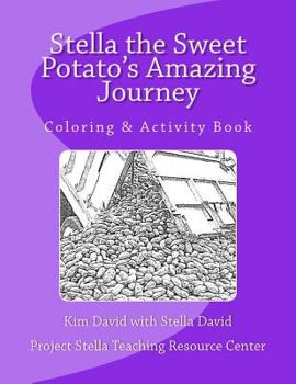 Paperback Stella the Sweet Potato's Amazing Journey: Coloring & Activity Book