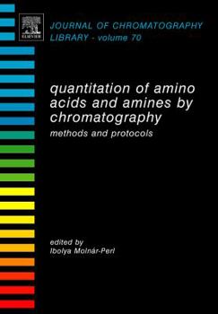 Hardcover Quantitation of Amino Acids and Amines by Chromatography: Methods and Protocols Volume 70 Book