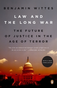 Paperback Law and the Long War: The Future of Justice in the Age of Terror Book